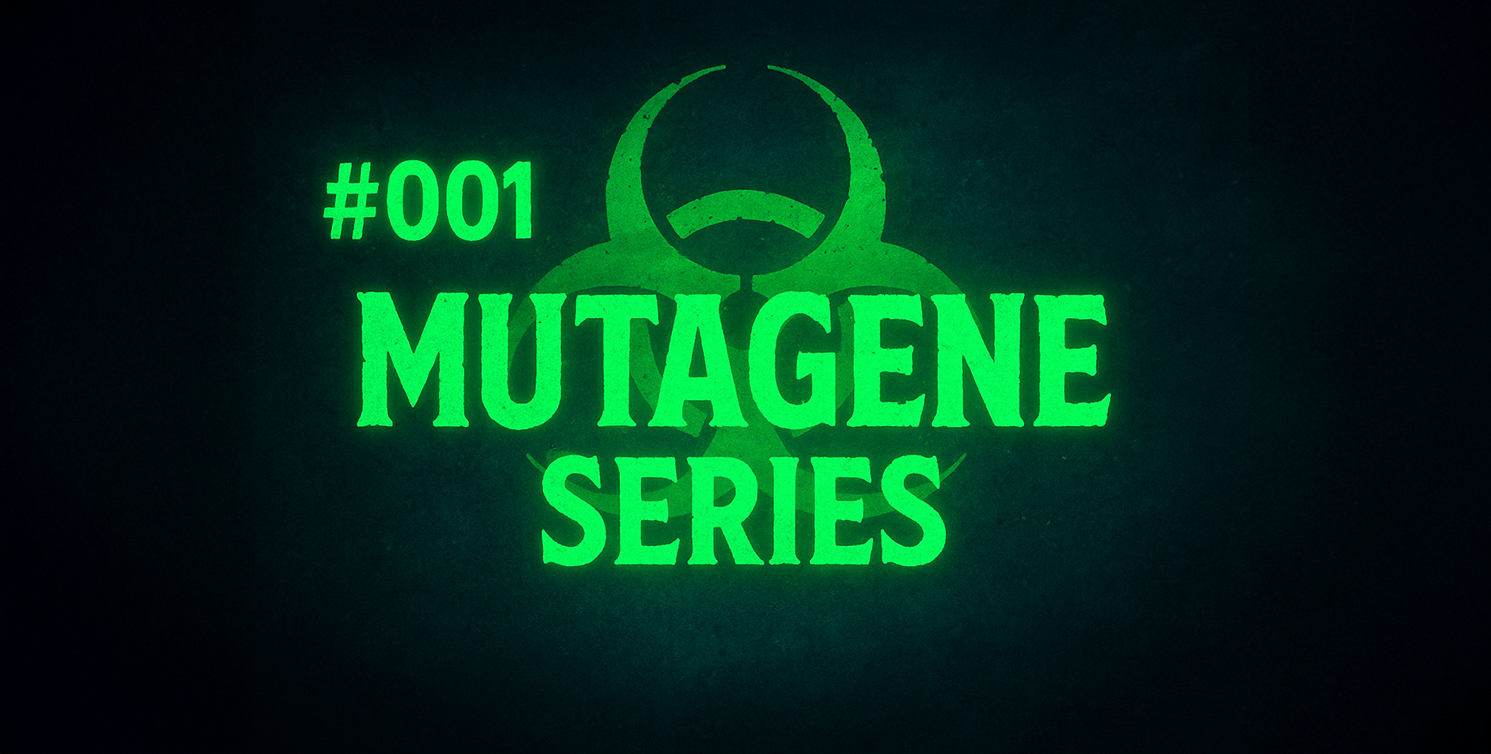 🧬 #001 – Mutagene Series